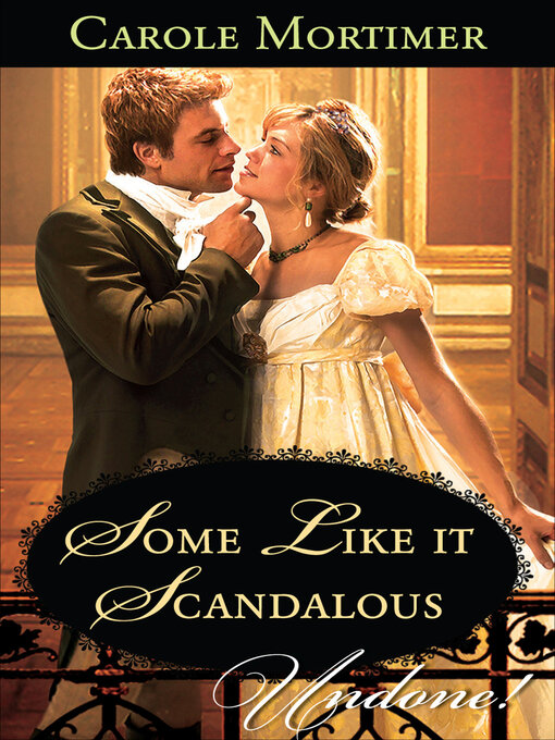 Title details for Some Like It Scandalous by Carole Mortimer - Available